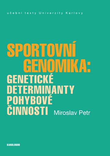 Obálka knihy Sportovní genomika: genetické determinanty pohybové činnosti