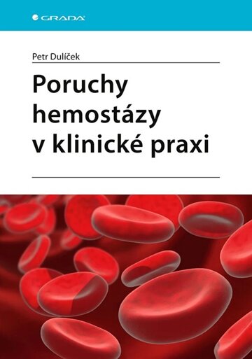 Obálka knihy Poruchy hemostázy v klinické praxi