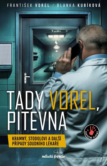 Obálka knihy Tady Vorel, pitevna