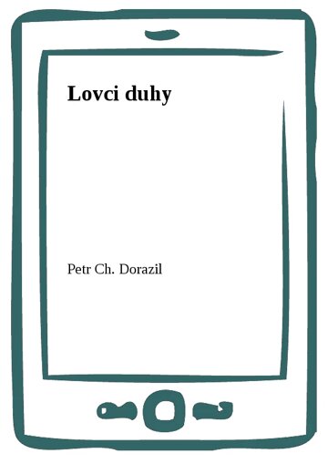 Obálka knihy Lovci duhy