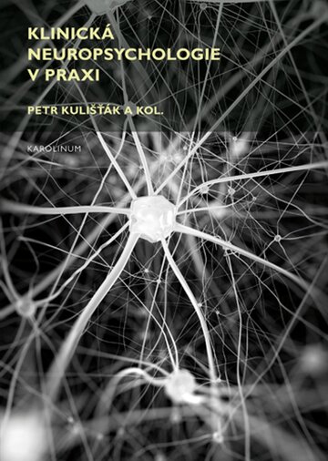 Obálka knihy Klinická neuropsychologie v praxi
