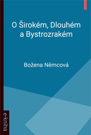 Obálka knihy O Širokém, Dlouhém a Bystrozrakém