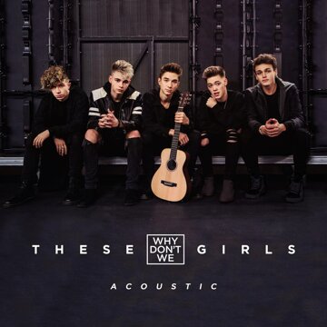 Obálka uvítací melodie These Girls (Acoustic)