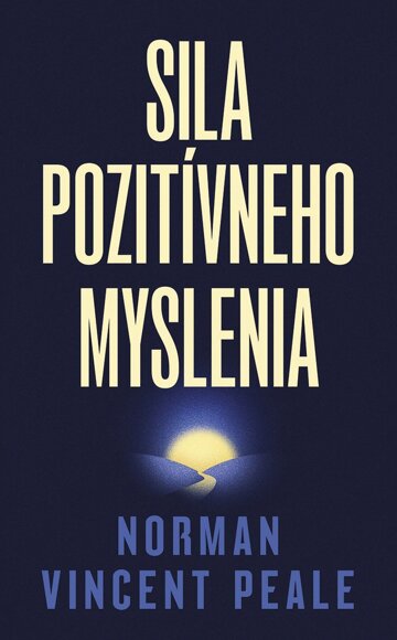 Obálka knihy Sila pozitívneho myslenia