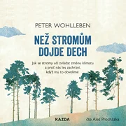 Než stromům dojde dech