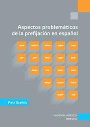 Aspectos problemáticos de la prefijación en español