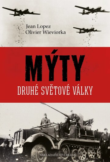 Obálka knihy Mýty druhé světové války