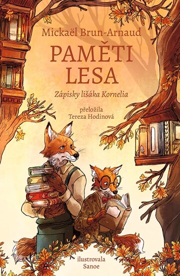 Obálka knihy Paměti lesa: Zápisky lišáka Kornelia