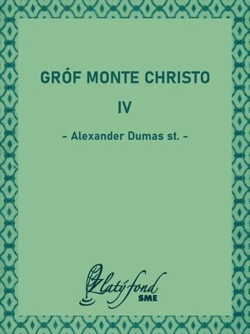 Obálka knihy Gróf Monte Christo IV