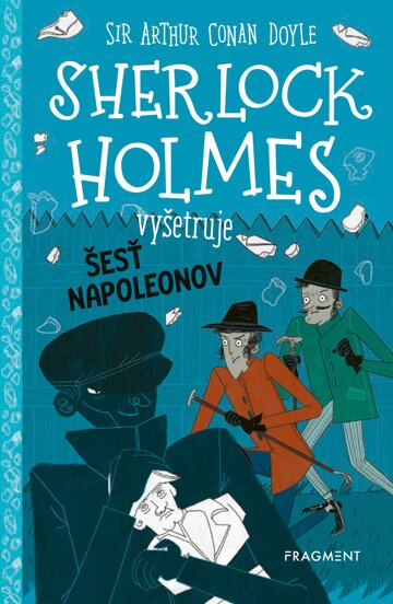 Obálka knihy Sherlock Holmes vyšetruje: Šesť Napoleonov