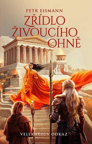 Obálka knihy Veleknězův odkaz - Zřídlo živoucího ohně