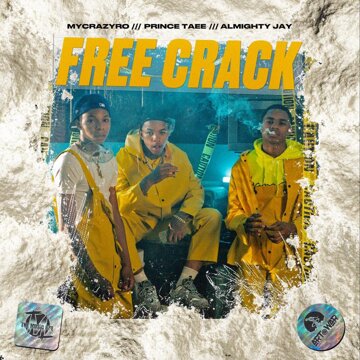 Obálka uvítací melodie Free Crack (feat. YBN Almighty Jay & MyCrazyRO)