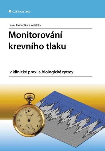Obálka knihy Monitorování krevního tlaku v klinické praxi a biologické rytmy