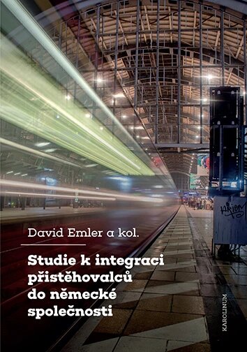 Obálka knihy Studie k integraci přistěhovalců do německé společnosti