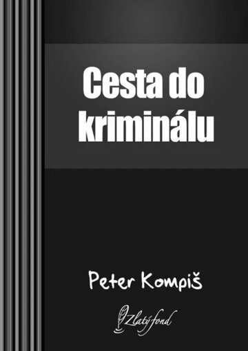 Obálka knihy Cesta do kriminálu