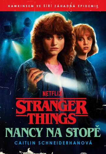 Stranger Things: Nancy na stopě