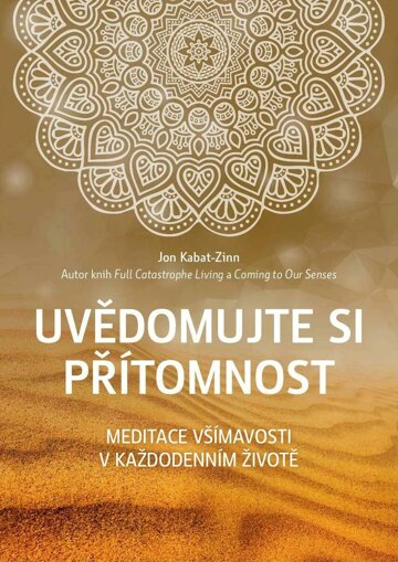 Obálka e-magazínu Uvědomujte si přítomnost – Meditace všímavosti v každodenním životě