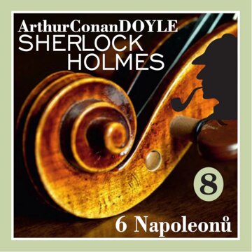 Obálka audioknihy Sherlock Holmes - Šest Napoleonů