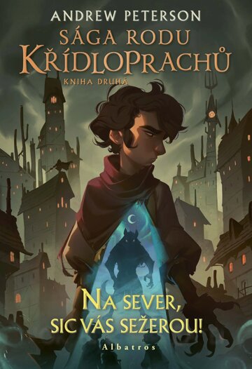Obálka knihy Sága rodu Křídloprachů: Na sever, sic vás sežerou!