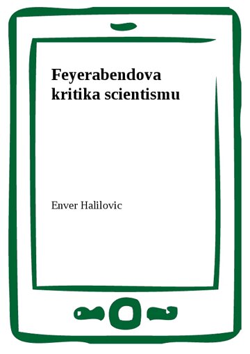 Obálka knihy Feyerabendova kritika scientismu
