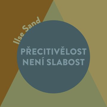 Obálka audioknihy Přecitlivělost není slabost