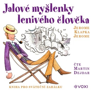 Obálka audioknihy Jalové myšlenky lenivého člověka