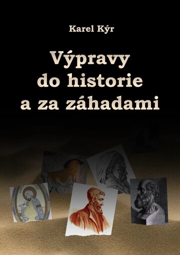 Obálka knihy Výpravy do historie a za záhadami