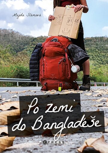 Obálka knihy Po zemi do Bangladéše