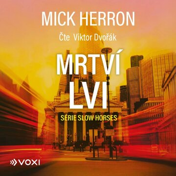 Obálka audioknihy Slow Horses: Mrtví lvi