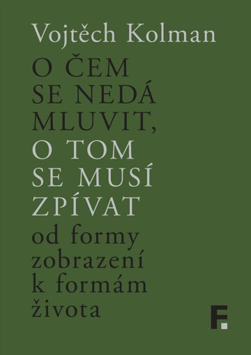 Obálka knihy O čem se nedá mluvit, o tom se musí zpívat