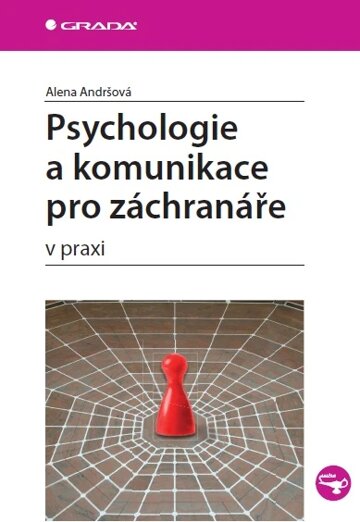 Obálka knihy Psychologie a komunikace pro záchranáře