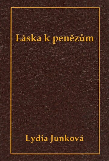 Obálka knihy Láska k penězům