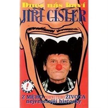 Obálka audioknihy Dnes nás baví Jiří Císler