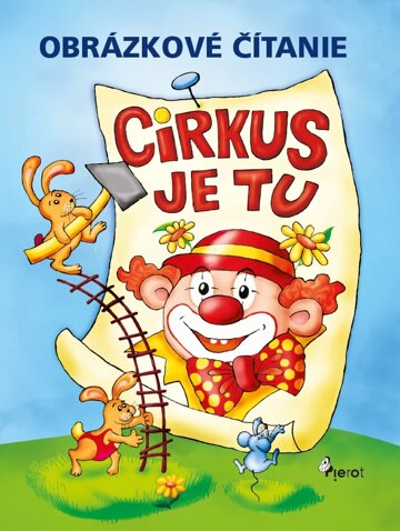 Obálka knihy Cirkus je tu! Obrázkové čítanie