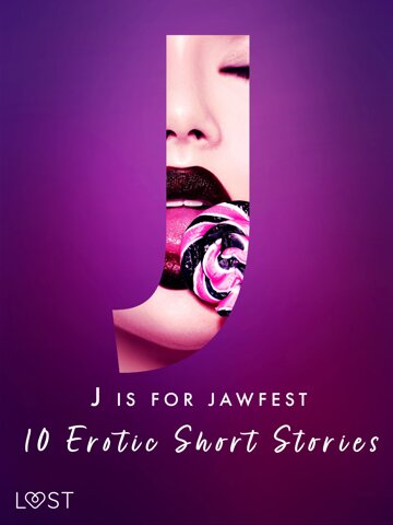 Obálka knihy J is for Jawfest - 10 Erotic Short Stories