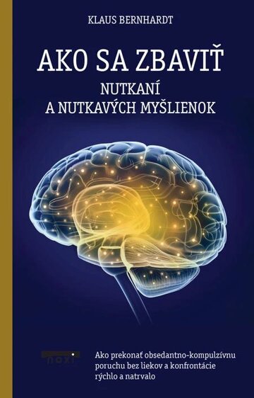 Obálka knihy Ako sa zbaviť nutkaní a nutkavých myšlienok