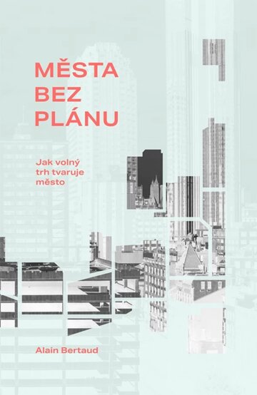 Obálka knihy Města bez plánu