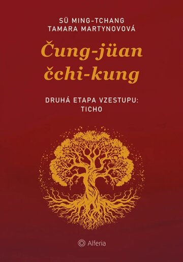 Obálka knihy Čung-jüan čchi-kungu – Druhá etapa vzestupu: Ticho