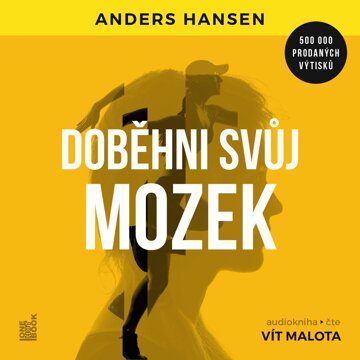 Obálka audioknihy Doběhni svůj mozek: Jak cvičení a pohyb prospívají mozku