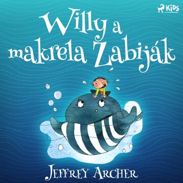 Obálka audioknihy Willy a makrela Zabiják