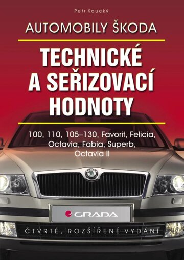 Obálka knihy Automobily Škoda - technické a seřizovací hodnoty