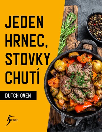 Obálka knihy Jeden hrnec, stovky chutí - Dutch Oven