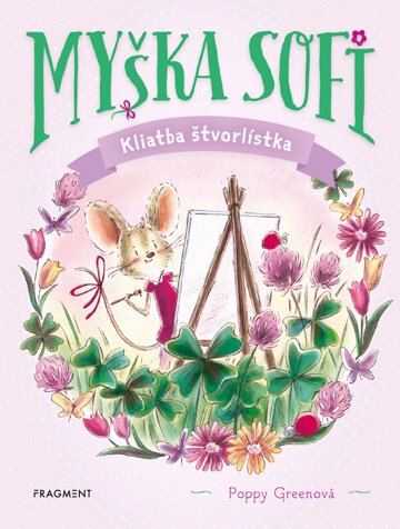 Obálka knihy Myška Sofi 5: Kliatba štvorlístka
