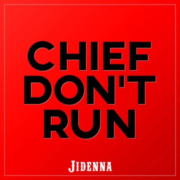 Obálka uvítací melodie Chief Don't Run