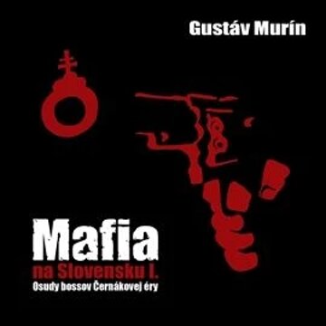 Obálka audioknihy Mafia na Slovensku I.