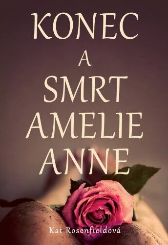Obálka knihy Konec a smrt Amelie Anne