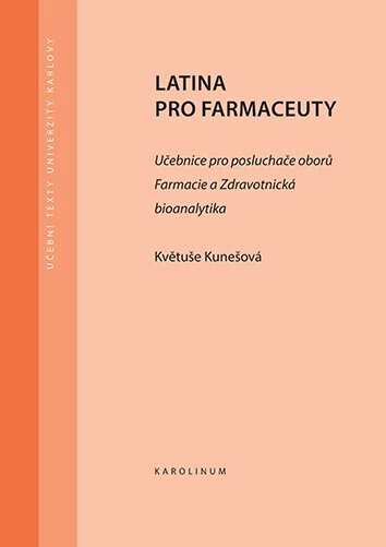 Obálka knihy Latina pro farmaceuty. Učebnice pro posluchače oborů Farmacie a Zdravotnická bioanalytika