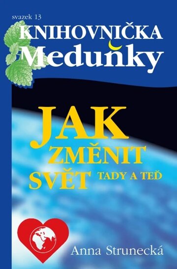 Obálka knihy Jak změnit svět tady a teď