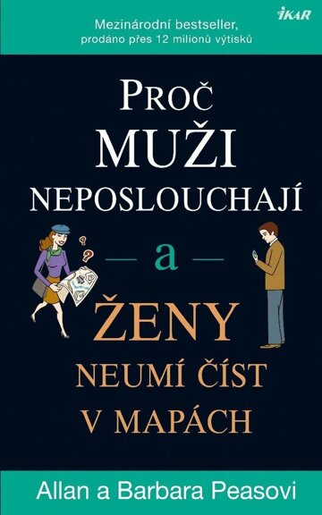 Obálka knihy Proč muži neposlouchají a ženy neumí číst v mapách