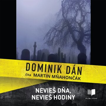 Obálka audioknihy Nevieš dňa, nevieš hodiny